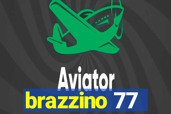 brazzino 77